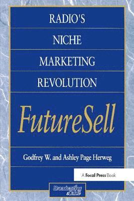 bokomslag Radios Niche Marketing Revolution FutureSell