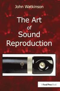 bokomslag The Art of Sound Reproduction