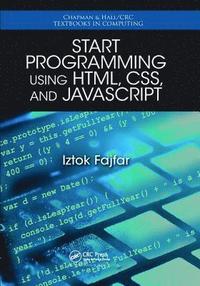 bokomslag Start Programming Using HTML, CSS, and JavaScript