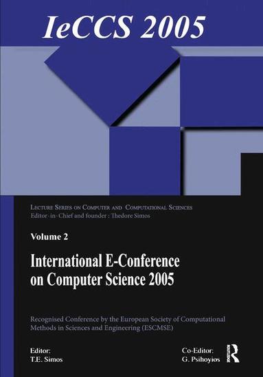Theodore Simos, Georgios Psihoyios - International e-Conference on Computer Science (IeCCS 2005), Inbunden