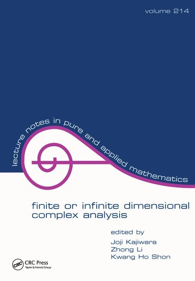 Joji Kajiwara, Zhong Li, Kwang Ho Shon - Finite or Infinite Dimensional Complex Analysis, Inbunden