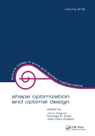 John Cagnol - Shape Optimization And Optimal Design, Inbunden