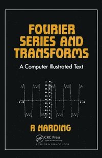 bokomslag Fourier Series and Transforms