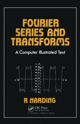 bokomslag Fourier Series and Transforms