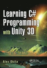 bokomslag Learning C# Programming with Unity 3D