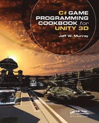 bokomslag C# Game Programming Cookbook for Unity 3D