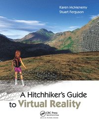 bokomslag A Hitchhiker's Guide to Virtual Reality
