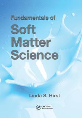 Fundamentals of Soft Matter Science 1