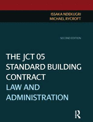 bokomslag The JCT 05 Standard Building Contract