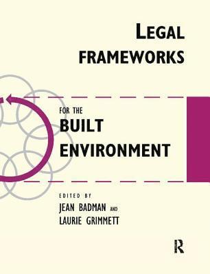 Legal Frameworks for the Built Environment 1