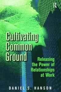 bokomslag Cultivating Common Ground