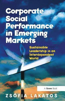 Corporate Social Performance in Emerging Markets 1