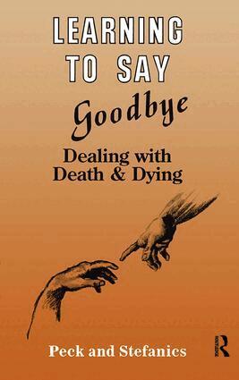 Rosalie Peck, Charlotte Stefanics - Learning To Say Goodbye, Inbunden