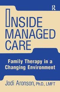 bokomslag Inside Managed Care