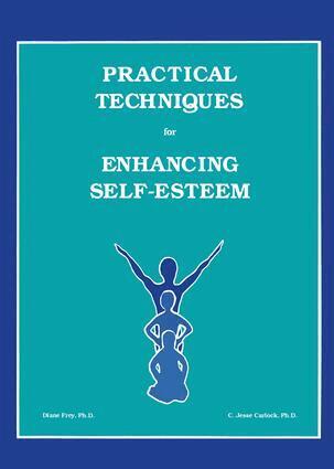 Diane Frey - Practical Techniques For Enhancing Self-Esteem, Inbunden