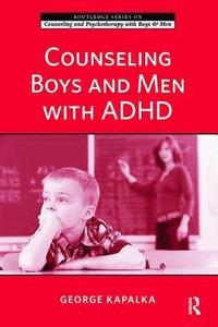 bokomslag Counseling Boys and Men with ADHD