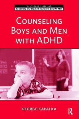 Counseling Boys and Men with ADHD 1