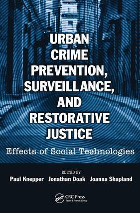 Paul Knepper, Jonathan Doak, Joanna Shapland - Urban Crime Prevention, Surveillance, and Restorative Justice, Inbunden