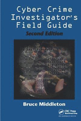 bokomslag Cyber Crime Investigator's Field Guide