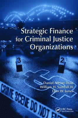 bokomslag Strategic Finance for Criminal Justice Organizations