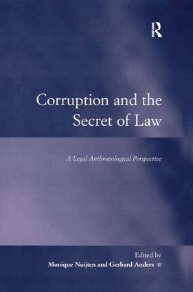 Gerhard Anders, Monique Nuitjen - Corruption and the Secret of Law, Inbunden