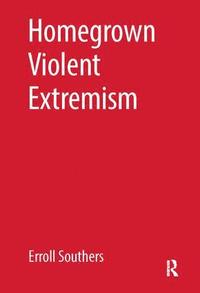 bokomslag Homegrown Violent Extremism