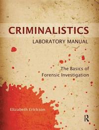 bokomslag Criminalistics Laboratory Manual