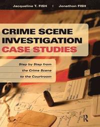 bokomslag Crime Scene Investigation Case Studies