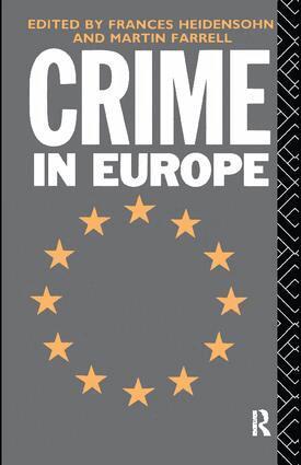 Martin Farrell, Frances Heidensohn - Crime in Europe, Inbunden
