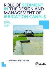 bokomslag Role of Sediment in the Design and Management of Irrigation Canals
