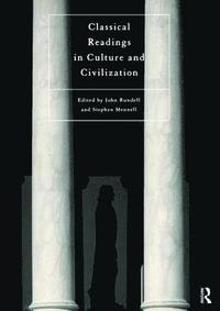 bokomslag Classical Readings on Culture and Civilization