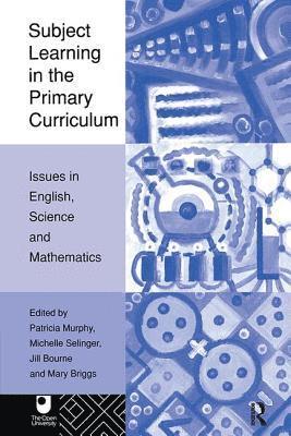 Subject Learning in the Primary Curriculum 1