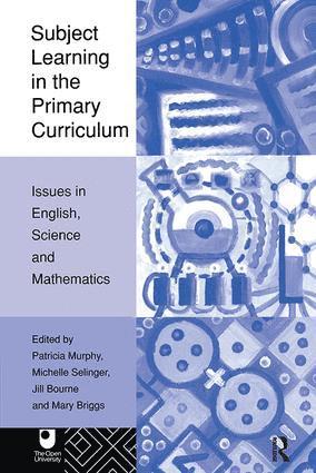 Jill Bourne, Mary Briggs, Patricia Murphy, Michelle Selinger - Subject Learning in the Primary Curriculum, Inbunden