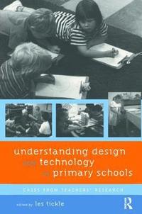 bokomslag Understanding Design and Technology in Primary Schools