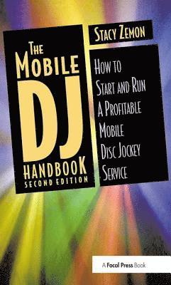 Stacy Zemon - Mobile DJ Handbook, Inbunden