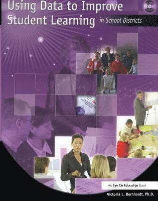 Using Data to Improve Student Learning in School Districts 1