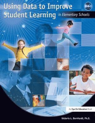 Using Data to Improve Student Learning in Elementary School 1