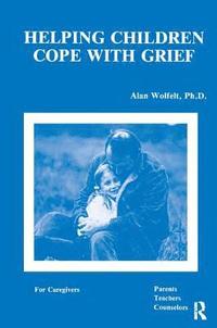 bokomslag Helping Children Cope With Grief