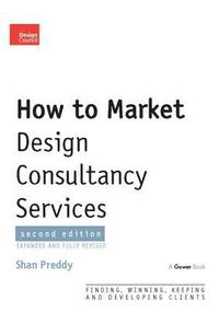 bokomslag How to Market Design Consultancy Services