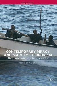 bokomslag Contemporary Piracy and Maritime Terrorism