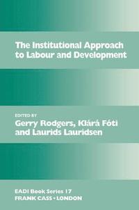 bokomslag The Institutional Approach to Labour and Development