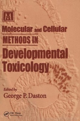 Molecular and Cellular Methods in Developmental Toxicology 1