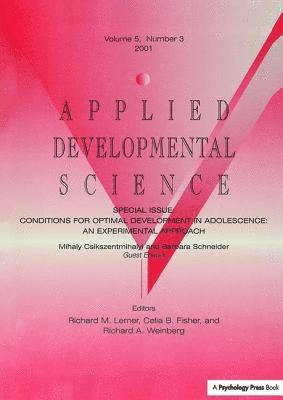 Mihaly Csikszentmihalyi, Barbara Schneider - Conditions for Optimal Development in Adolescence, Inbunden