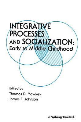 Integrative Processes and Socialization 1