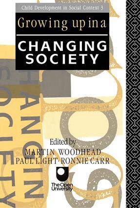 Ronnie Carr, Paul Light, Martin Woodhead - Growing Up in a Changing Society, Inbunden
