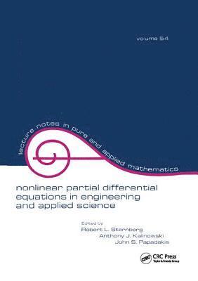 Robert L. Sternberg, Anthony J. Kalinowski, John S. Papadakis - Nonlinear Partial Differential Equations in Engineering and Applied Science, Inbunden