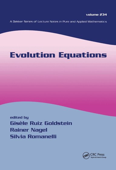 Gisele Ruiz Goldstein, Rainer Nagel, Silvia Romanelli - Evolution Equations, Inbunden