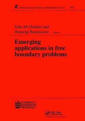 J M Chadam - Emerging Applications in Free Boundary Problems, Inbunden