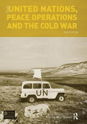 bokomslag The United Nations, Peace Operations and the Cold War