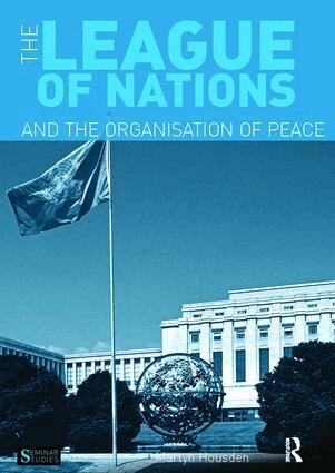Martyn Housden - League of Nations and the Organization of Peace, Inbunden